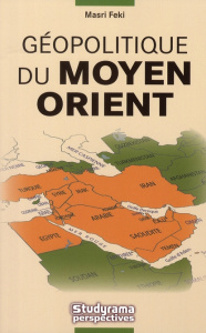Géopolitique du Moyen-Orient - Feki Masri