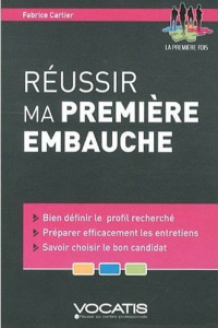 Réussir ma première embauche - Carlier Fabrice