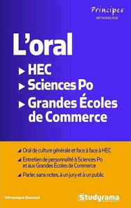 L'oral, HEC, Sciences Po, Grandes écoles de commerce - Bonnet Véronique