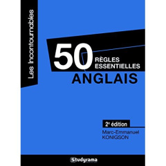 Anglais. 50 règles essentielles, 2e édition - Konigson Marc-Emmanuel