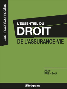 L'essentiel du droit de l'assurance-vie - Fréneau Alban