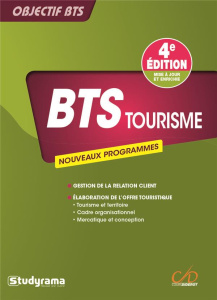 BTS tourisme. Tourisme et territoire, cadre organisationnel et juridique des activités touristiques, - Chagneau Mélanie ; Gayard Laurent ; Prudhomme Alex