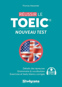 Réussir le TOEIC. Nouveau test - Alexander Thomas