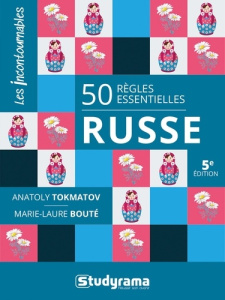 Russe. 50 règles essentielles, 5e édition - Tokmakov Anatoly ; Bouté Marie-Laure