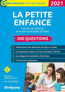 200 questions sur la petite enfance. Exercer son activité en école maternelle (CAP accompagnant éduc - Guilleminot Michèle ; Thouzeau Lisa ; Brunel Laure