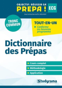 Dictionnaire des Prépas ECG. Tronc commun première et deuxième années - Boyer Serge