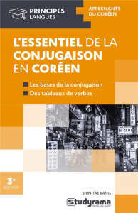 L'essentiel de la conjugaison en coréen. 3e édition - Kang Shin-Tae