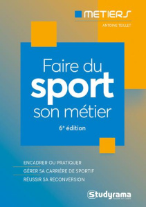 Faire du sport son métier. 6e édition - Teillet Antoine