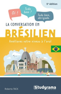 La conversation en brésilien. 5e édition - Tack Roberta