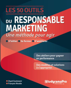 Les 50 outils du responsable marketing - Guelmami Ziyed ; Nicolle François