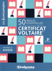 50 règles essentielles Certificat Voltaire. 3e édition revue et corrigée - Dufour Murielle