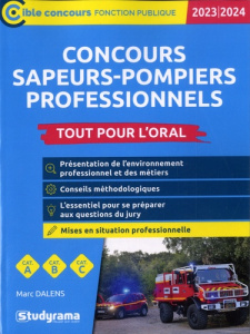 Concours sapeur-pompier professionnel. Tout pour l'oral, Edition 2023-2024 - Dalens Marc ; Brunel Laurence