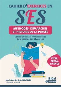 Cahier d'exercices en sociologie. Les connaissances fondamentales de la seconde aux études sup - Montoussé Marc ; Clément Vincent ; Dumez Lou ; Lev