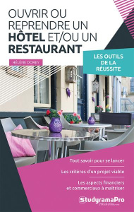 Ouvrir ou reprendre un hôtel et/ou un restaurant - Dorey Hélène