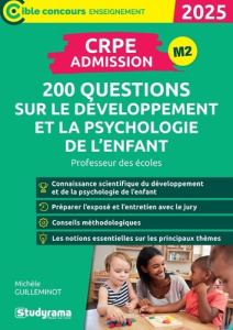 200 questions sur le développement et la psychologie de l'enfant. CRPE - Admission, Edition 2025 - Guilleminot Michèle ; Brunel Laurence