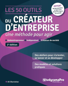 Les 50 outils du créateur d'entreprise. 2e édition - Shariatian Ali