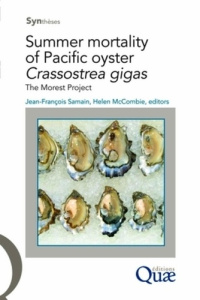 SUMMER MORTALITY OF PACIFIC OYSTER CRASSOSTREA GIGAS. THE MOREST PROJECT - SAMAIN J -F /MC