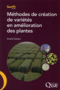 METHODES DE CREATION DE VARIETES EN AMELIORATION DES PLANTES - GALLAIS ANDRE