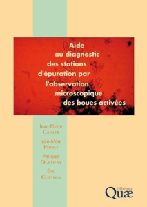 AIDE AU DIAGNOSTIC DES STATIONS D'EPURATION PAR L'OBSERVATION MICROSCOPIQUE DES BOUES ACTIVEES - CANLER/PERRET/D
