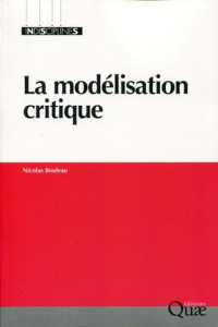 LA MODELISATION CRITIQUE - BOULEAU NICOLAS