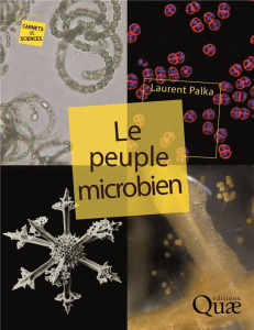 Le peuple microbien - Palka Laurent