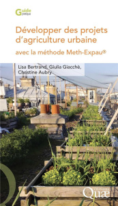 Développer des projets d'agriculture urbaine avec la méthode Meth-Expau - Bertrand;Giacchè;Aubry