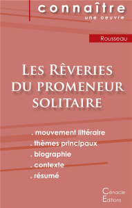 Les Rêveries du promeneur solitaire. Fiche de lecture - Rousseau Jean-Jacques