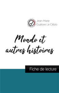 Mondo et autres histoires de Le Clézio (fiche de lecture et analyse complète de l'oeuvre) - Le Clézio jean-marie gustave