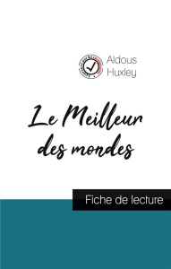 Le Meilleur des mondes de Aldous Huxley (fiche de lecture et analyse complète de l'oeuvre) - Huxley Aldous