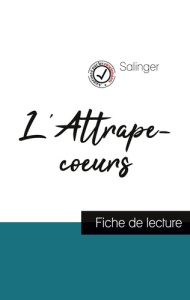 L'Attrape-coeurs de Salinger (fiche de lecture et analyse complète de l'oeuvre) - SALINGER