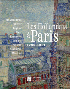 Les hollandais à Paris. 1789-1914 - Jonkman Mayken ; Cantarutti Stéphanie ; Van Dijk M