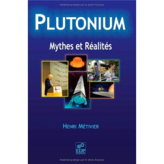 PLUTONIUM MYTHES ET REALITE - METIVIER H