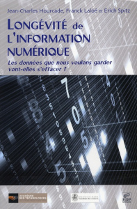 LONGEVITE DE L'INFORMATION NUMERIQUE - LALOE FRANCK