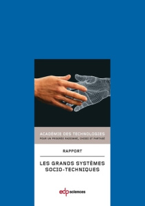 GRANDS SYSTEMES SOCIOTECHNIQUES (LES) - ACADEMIE DES TE