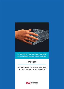 BIOTECHNOLOGIES BLANCHES ET BIOLOGIE DE SYNTHESE - ACAD DES TECHNO