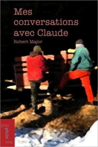 Mes conversations avec Claude - Major Robert
