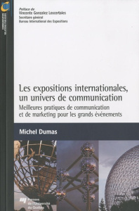 EXPOSITIONS INTERNATIONALES UN UNIVERS DE COMMUNICATION - DUMAS M