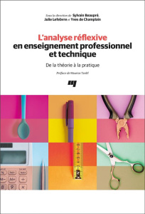 L'analyse réflexive en enseignement professionnel et technique : De la théorie à la pratique alerte - Beaupré Sylvain