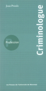 Profession Criminologue - Proulx Jean