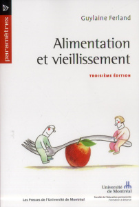 Alimentation et vieillissement. 3e édition - Ferland Guylaine