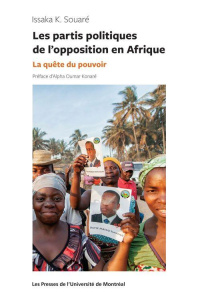 Les partis politiques de l'opposition en Afrique. La quête du pouvoir - Souaré Issaka K. ; Konaré Alpha-Oumar
