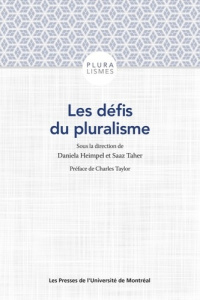 Les défis du pluralisme. Au-delà des frontières de l'alterité - Heimpel Daniela ; Taher Saaz ; Taylor Charles