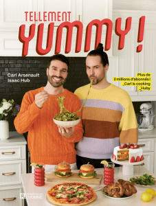 Tellement yummy ! - Arsenault Carl ; Hub Isaac ; Tarr Ariel ; Graugnar