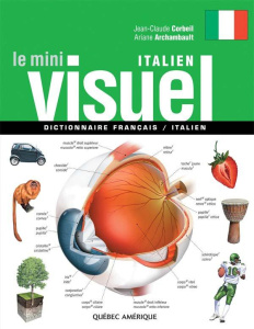 Le Mini Visuel italien. Dictionnaire français-italien - Corbeil Jean-Claude ; Archambault Ariane