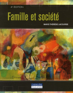 Famille et société. 4e édition - Lacourse Marie-Thérèse