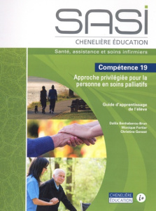 Santé, assistance et soins infirmiers ; Compétence 19, Approche privilégiée pour la personne en soin - Benhaberou-Brun Dalila ; Fortier Monique ; Genest