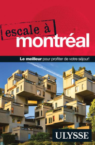 Escale à Montréal. 5e édition - Guisle Charlie ; Gilbert Annie