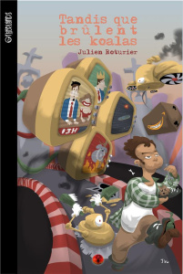 tandis que brûlent les koalas - Roturier Julien