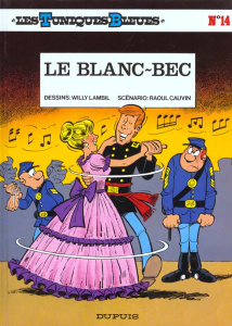 Les Tuniques Bleues Tome 14 : Le blanc-bec - Cauvin Raoul ; Lambil Willy