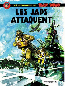 Les aventures de Buck Danny Tome 1 : Les Japs attaquent - Hubinon Victor ; Charlier Jean-Michel